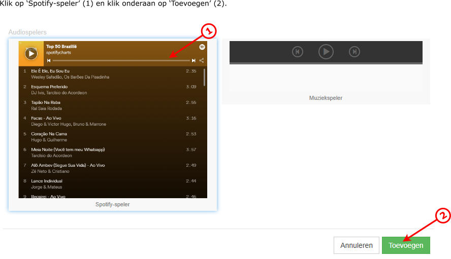 Klik op ‘Spotify-speler’ (1) en klik onderaan op ‘Toevoegen’ (2). 1 2
